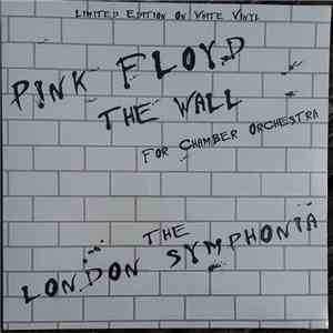 The London Symphonia - Pink Floyd - The Wall For Chamber Orchestra flac album