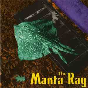 The Manta Ray - The Manta Ray flac album