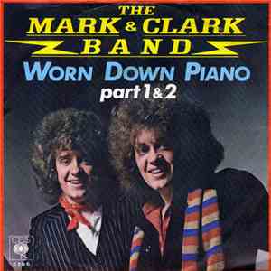 The Mark & Clark Band - Worn Down Piano - Part 1 & 2 flac album