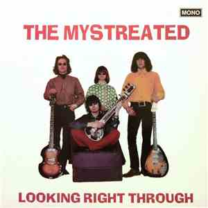 The Mystreated - Looking Right Through flac album