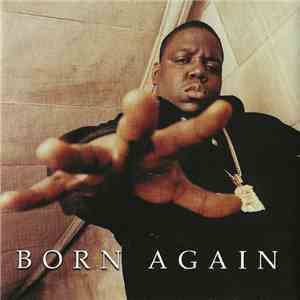 The Notorious B.I.G. - Born Again flac album