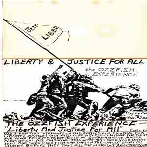 The Ozzfish Experience - Liberty And Justice For All flac album