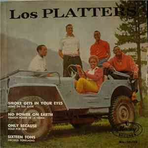 The Platters - Smoke Gets In Your Eyes / No Power On Earth / Only Because / Sixteen Tons flac album