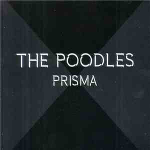 The Poodles - Prisma flac album