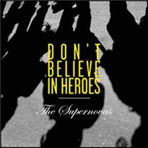 The Supernovas - Don't Believe In Heroes EP flac album