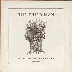 The Third Man  - Monochrome Fantasies - Chapter I flac album