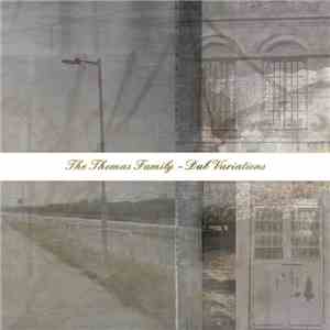 The Thomas Family - Dub Variations flac album
