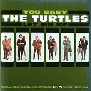 The Turtles - You Baby - Let Me Be flac album