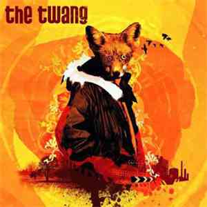 The Twang - Love It When I Feel Like This flac album