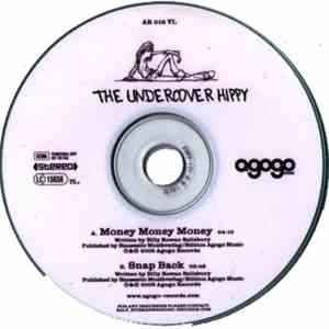 The Undercover Hippy - Money Money Money / Snap Back flac album