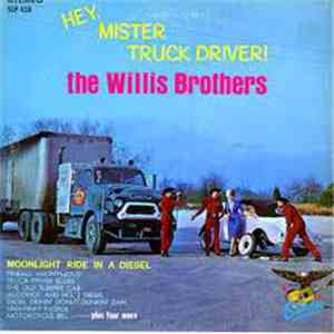 The Willis Brothers - Hey, Mister Truck Driver! flac album