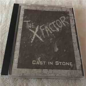 The X-Factor  - Cast In Stone flac album