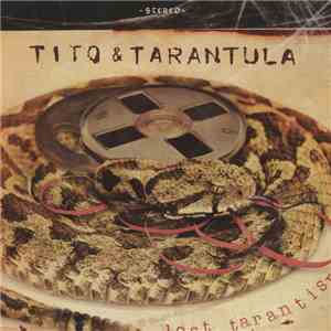 Tito & Tarantula - Lost Tarantism flac album