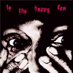 To The Happy Few - To The Happy Few flac album