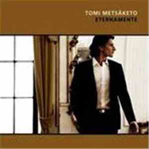 Tomi Metsäketo - Eternamente flac album