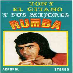 Tony El Gitano - Tony El Gitano Y Sus Mejores Rumba flac album