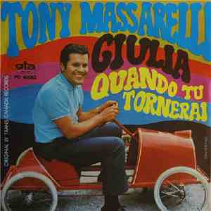 Tony Massarelli - Giulia / Quando Tu Tornerai flac album
