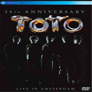 Toto - 25th Anniversary - Live In Amsterdam flac album