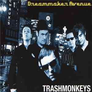 Trashmonkeys - Dreammaker Avenue flac album