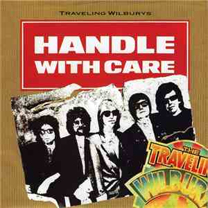 Traveling Wilburys - Handle With Care flac album