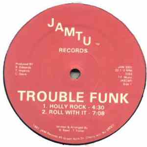 Trouble Funk - Holly Rock flac album