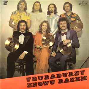 Trubadurzy - Znowu Razem flac album