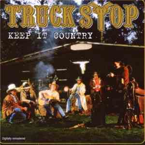 Truck Stop  - Keep It Country flac album