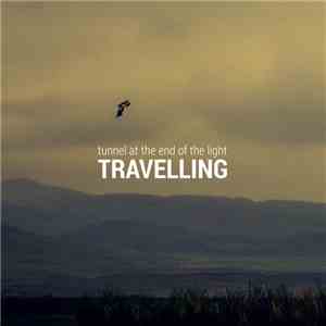 Tunnel At The End Of The Light - TRAVELLING flac album