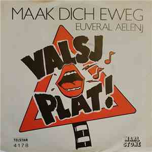 Valsj Plat - Maak Dich Eweg flac album
