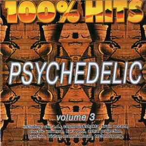Various - 100% Hits: Psychedelic Volume 3 flac album