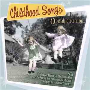 Various - Childhood Songs: 40 Nostalgic Recordings flac album