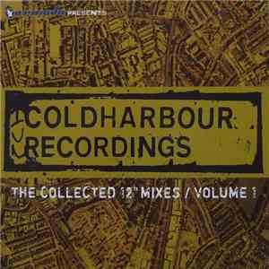 Various - Coldharbour Recordings - The Collected 12" Mixes / Volume 1 flac album
