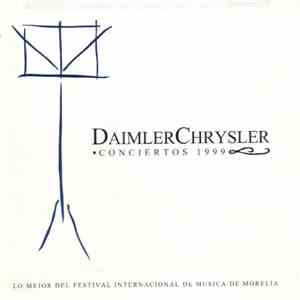 Various - Daimler Chrysler Conciertos 1999 flac album