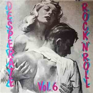 Various - Desperate Rock 'N' Roll Vol. 6 flac album