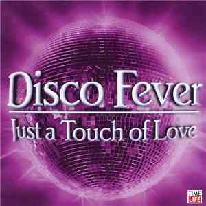Various - Disco Fever - Just A Touch Of Love flac album