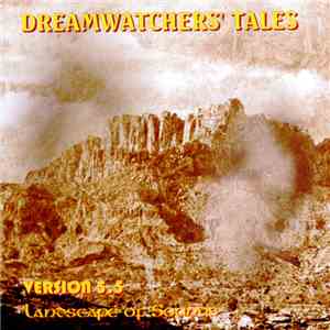 Various - Dreamwatchers' Tales Version 5.5 - Landscape Of Sounds flac album