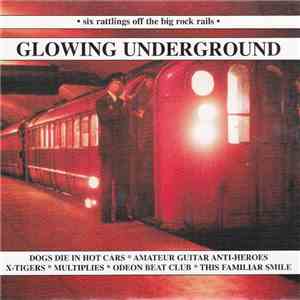 Various - Glowing Underground flac album