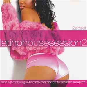 Various - Latino House Session 2 flac album