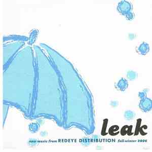 Various - Leak:New Music From Redeye Distribution Fall-Winter 2006 flac album