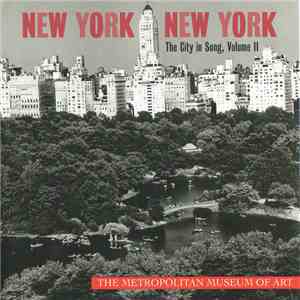 Various - New York, New York: The City In Song, Volume 2 flac album