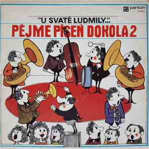 Various - Pějme Píseň Dokola 2 - "U Svaté Ludmily..." flac album