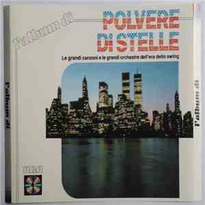 Various - Polvere Di Stelle (Le Grandi Canzoni E Le Grandi Orchestre Dell'era Dello Swing) flac album