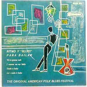 Various - Ritmo Y "Blues" Para Bailar - The Original American Folk Blues Festival flac album