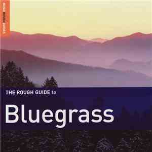 Various - The Rough Guide To Bluegrass flac album