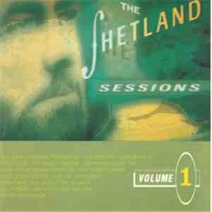 Various - The Shetland Sessions Vol 1 flac album