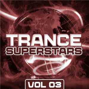 Various - Trance Superstars Vol 03 flac album
