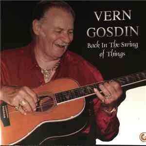 Vern Gosdin - Back In The Swing Of Things flac album