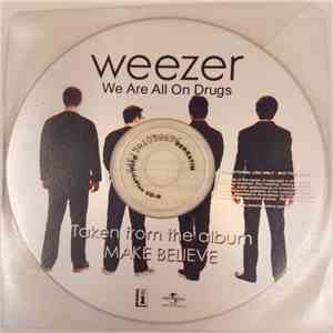 Weezer - We Are All On Drugs flac album