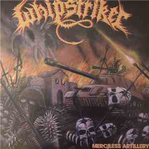 Whipstriker - Merciless Artillery flac album