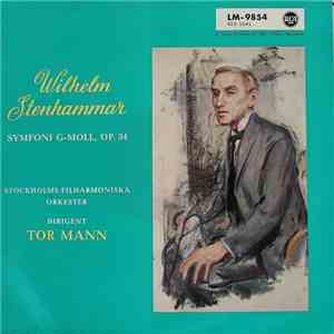 Wilhelm Stenhammar - Stockholms Filharmoniska Orkester, Tor Mann - Symfoni G-moll, Op. 34 flac album